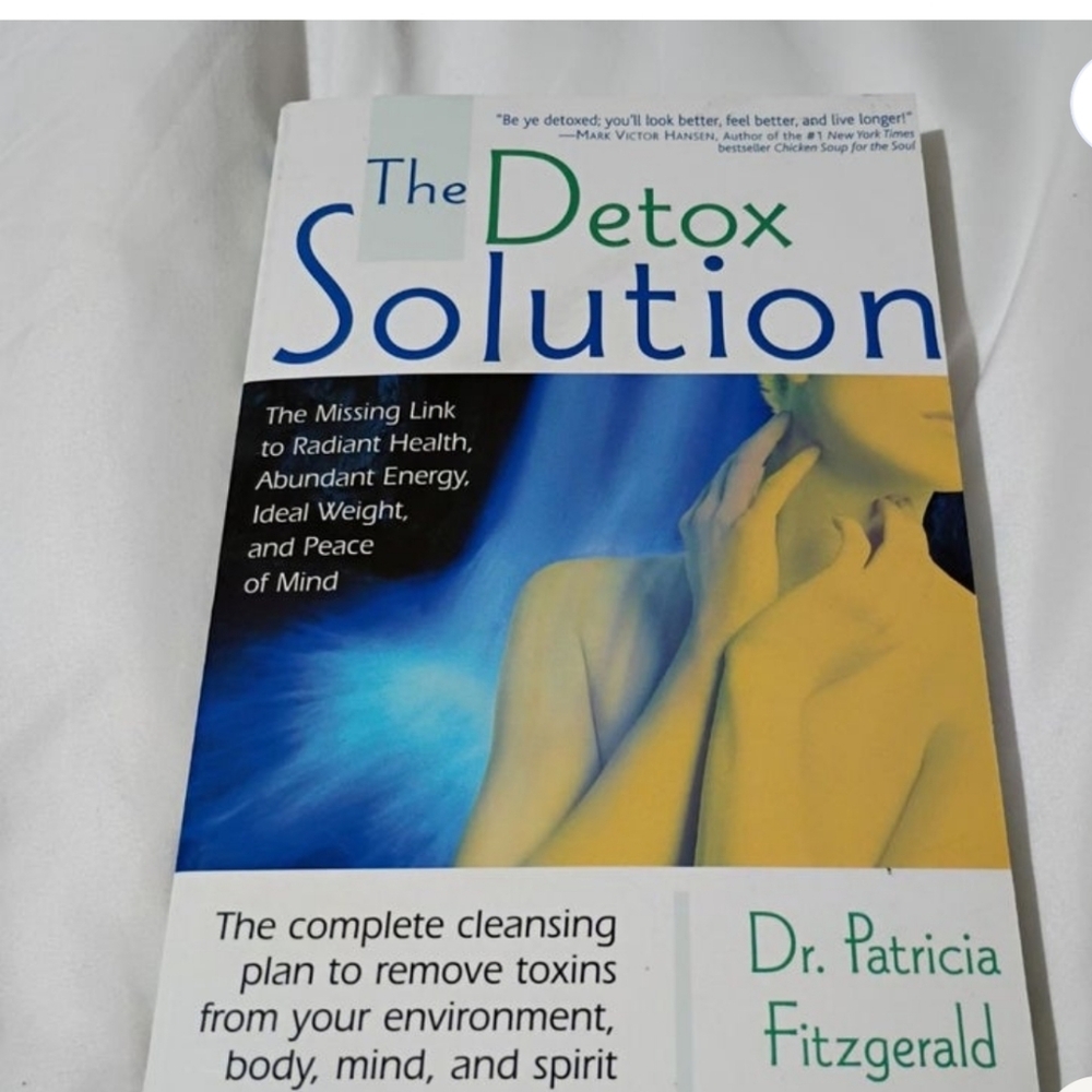 The Detox Solution: The Missing Link to Radiant Health, Abundant Energy,..